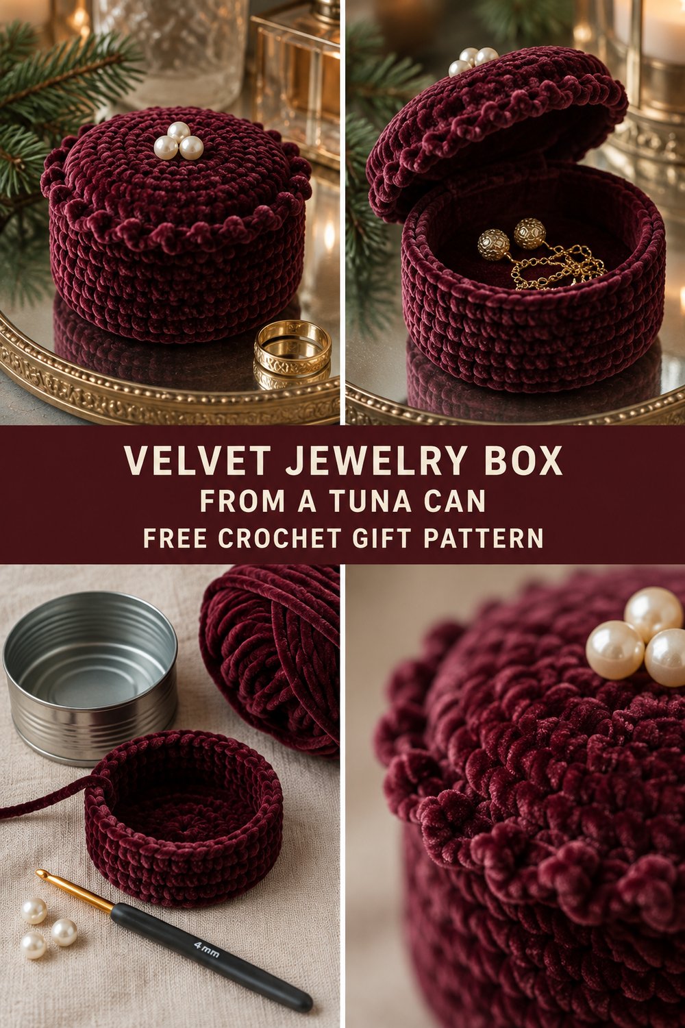 Crochet Christmas Gift Idea — Velvet Tuna Can Jewelry Box